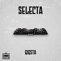 GIGSTA - SELECTA (FREE DOWNLOAD)