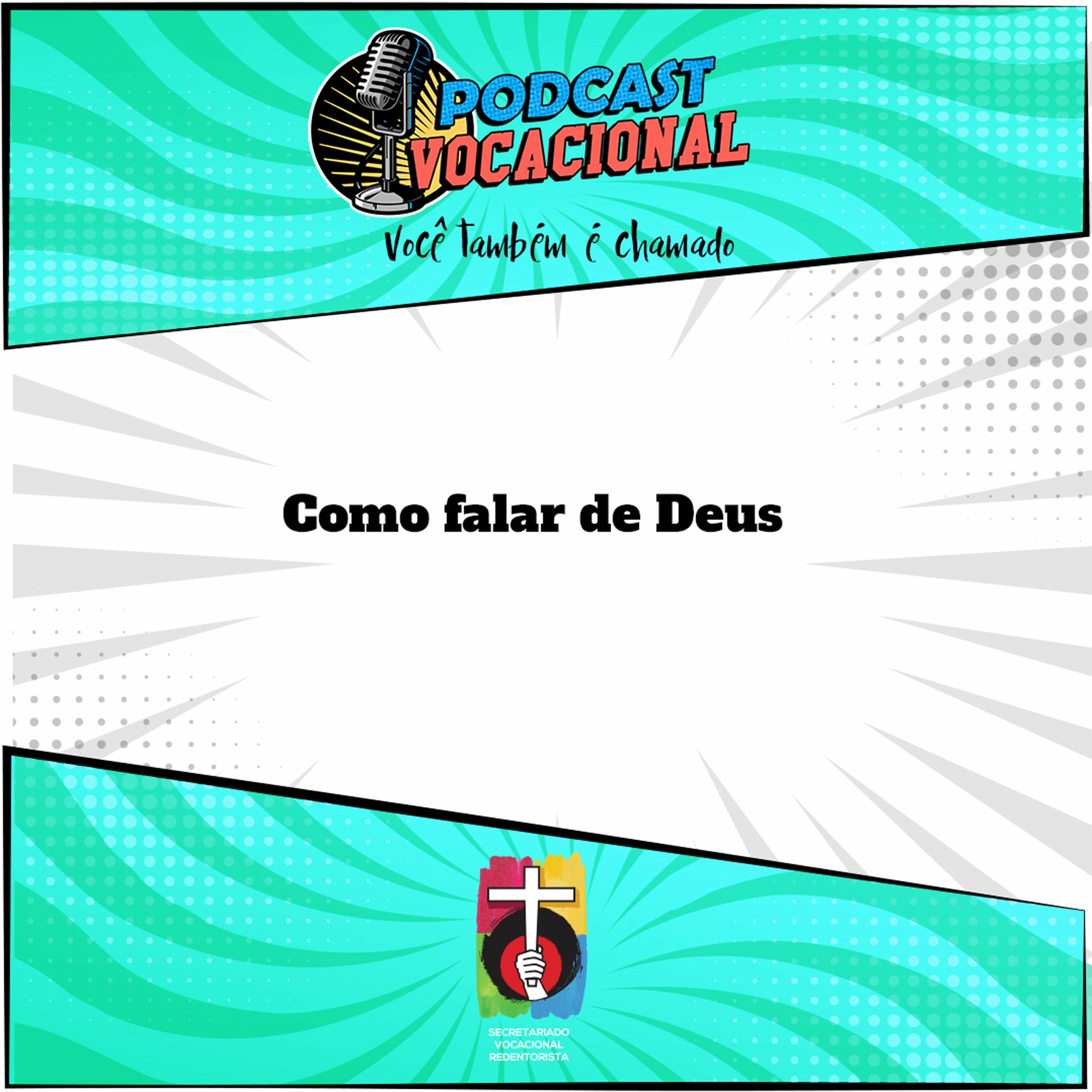 Podcast Vocacional - Você também é chamado!