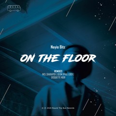 Nayio Bitz - On The Floor (Sharapov Remix)| ★OUT NOW★