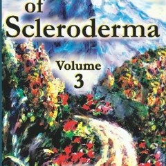 [Access] [EPUB KINDLE PDF EBOOK] Voices of Scleroderma, Vol. 3 by  International Scle