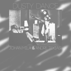 Johan Mila Andre Texias - Dusty Dance