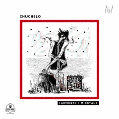 Chuchelo - Minotaur (Original Mix)