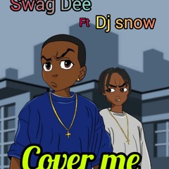 cover me ft DJ Snow .mp3