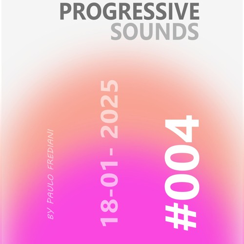 Progressive Sounds #004