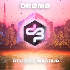 DECIBEL UPTEMPO MASHUP [FREE DL]