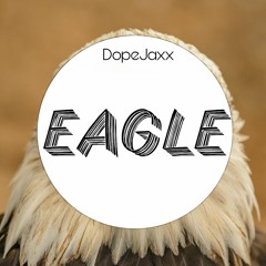 DopeJaxx - Eagle ( Teaser ) [FREE DOWNLOAD]