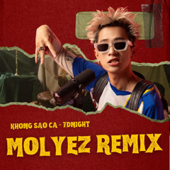 Không Sao Cả - 7dnight (MOLYEZ REMIX)