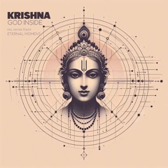 PREMIERE: God Inside - Krishna (Eternal Moment Remix)[FREE DL]