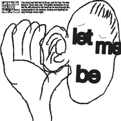 Let Me Be