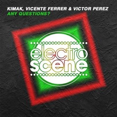 Kimak, Vicente Ferrer & Victor Perez - Any Questions?