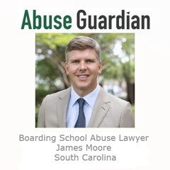 Boarding School Abuse Lawyer James B. Moore III South Carolina