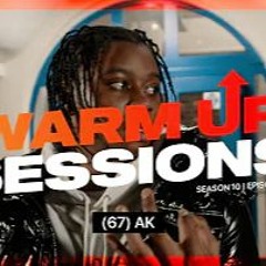 #67 AK  Warm Up Sessions