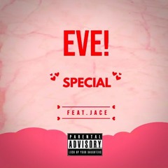 Special (Feat. Jace)