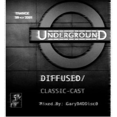 CLASSICS Mix Series_DIFFUSED Tech-Cast_2000's TRANCE_PT 1 of 3_GaryDADDisco_3 Deck Mix