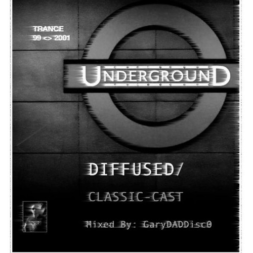 CLASSICS Mix Series_DIFFUSED Tech-Cast_2000's TRANCE_PT 1 of 3_GaryDADDisco_3 Deck Mix