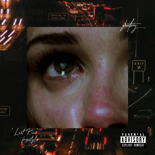 Last Kiss (Freestyle) ✩