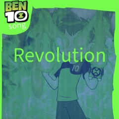 BEN 10 SONG [revolution] feat pghlflims-pghlegolflims