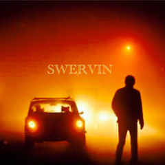 SWERVIN - Ft. Sticcy LoC