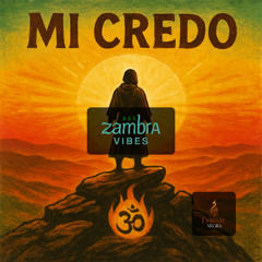 10.-MI CREDO · ZAMBRA VIBES