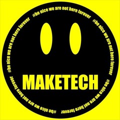 Maketech - Techno Sessions #3 - April 2021