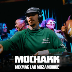 Mochakk @ Mixmag Lab Moçambique - Mixmag cover mix