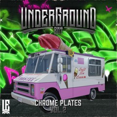 Underground Ent. Presents: Chrome Plates Vol. 2