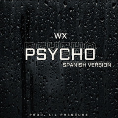 WX-PSYCHO (Prod.Lil Pressure)
