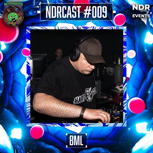 NDRCast #009 BML - Hitech