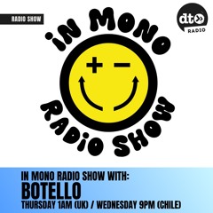 InMono Radio Show with Botello