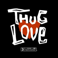 Thug Of Love