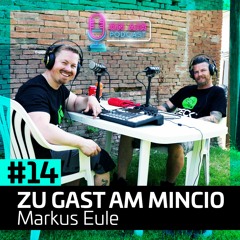 #14 Zu Gast am Mincio - Markus Eule