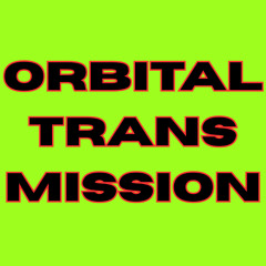 Orbital Transmission