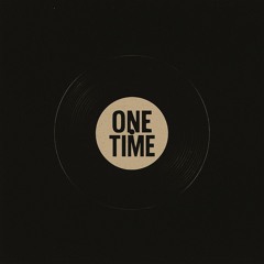 One Time