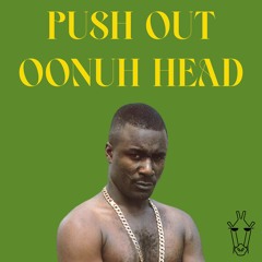 Cutty Ranks - Push Out Oonuh Head (yohenkwart Edit)
