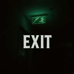 Exit [Prod. $aleh]