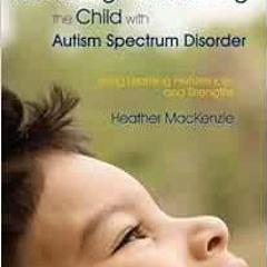 VIEW [PDF EBOOK EPUB KINDLE] Reaching and Teaching the Child with Autism Spectrum Dis