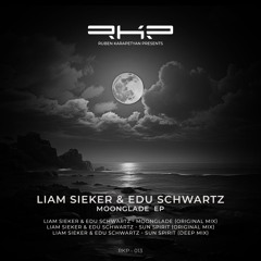 Edu Schwartz, Liam Sieker - Sun Spirit  (Original Mix) [RKP]