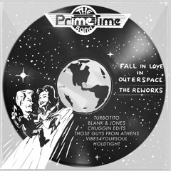 PRIME TIME BAND - Fall In Love In Outer Space (HOLDTight Rework)