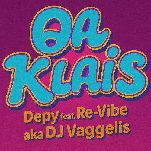 Θα κλαίς - Depy feat. Re-Vibe aka DJ Vaggelis