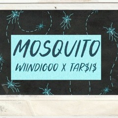 Mosquito (Ft. TAR$I$)