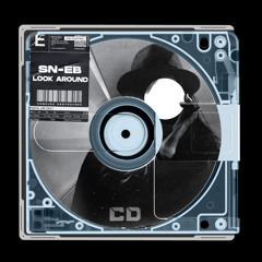 SN-EB - Look Around [Out Now]