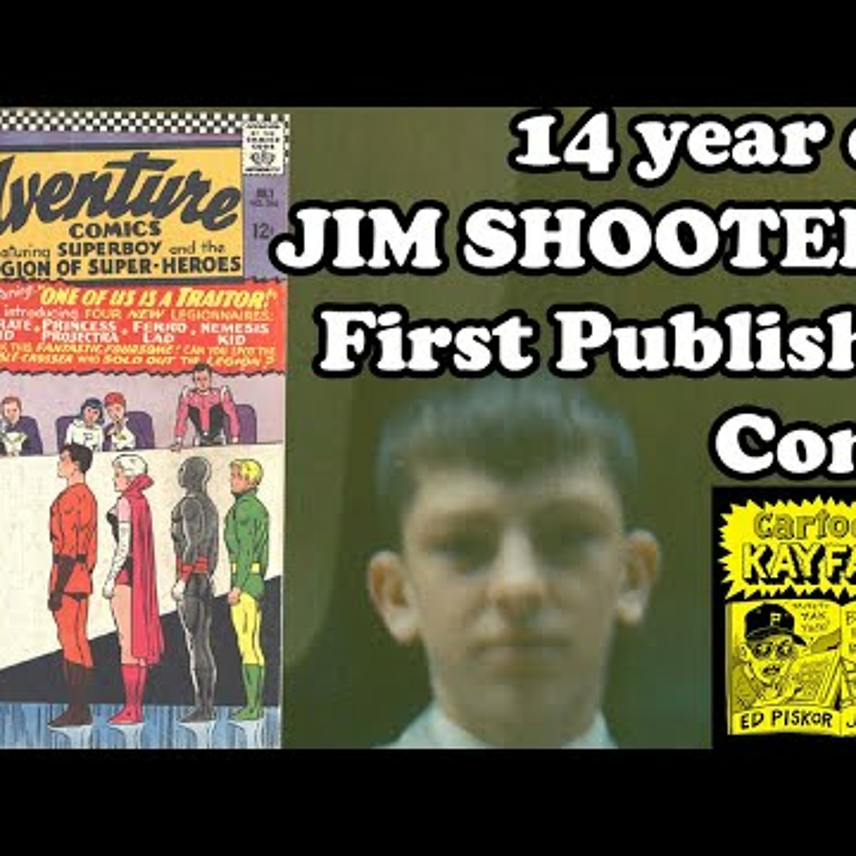 14 yr old Jim Shooter's Very First Professional Comic! Adventure Comics 346 episode artwork