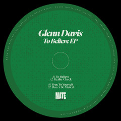PREMIERE: GLENN DAVIS - REALITY CHECK [MATE]