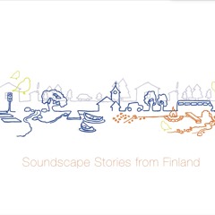 Soundscape Stories from Finland