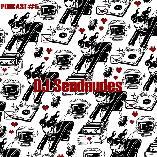 Glispcast #05 - DJ Sendnudes