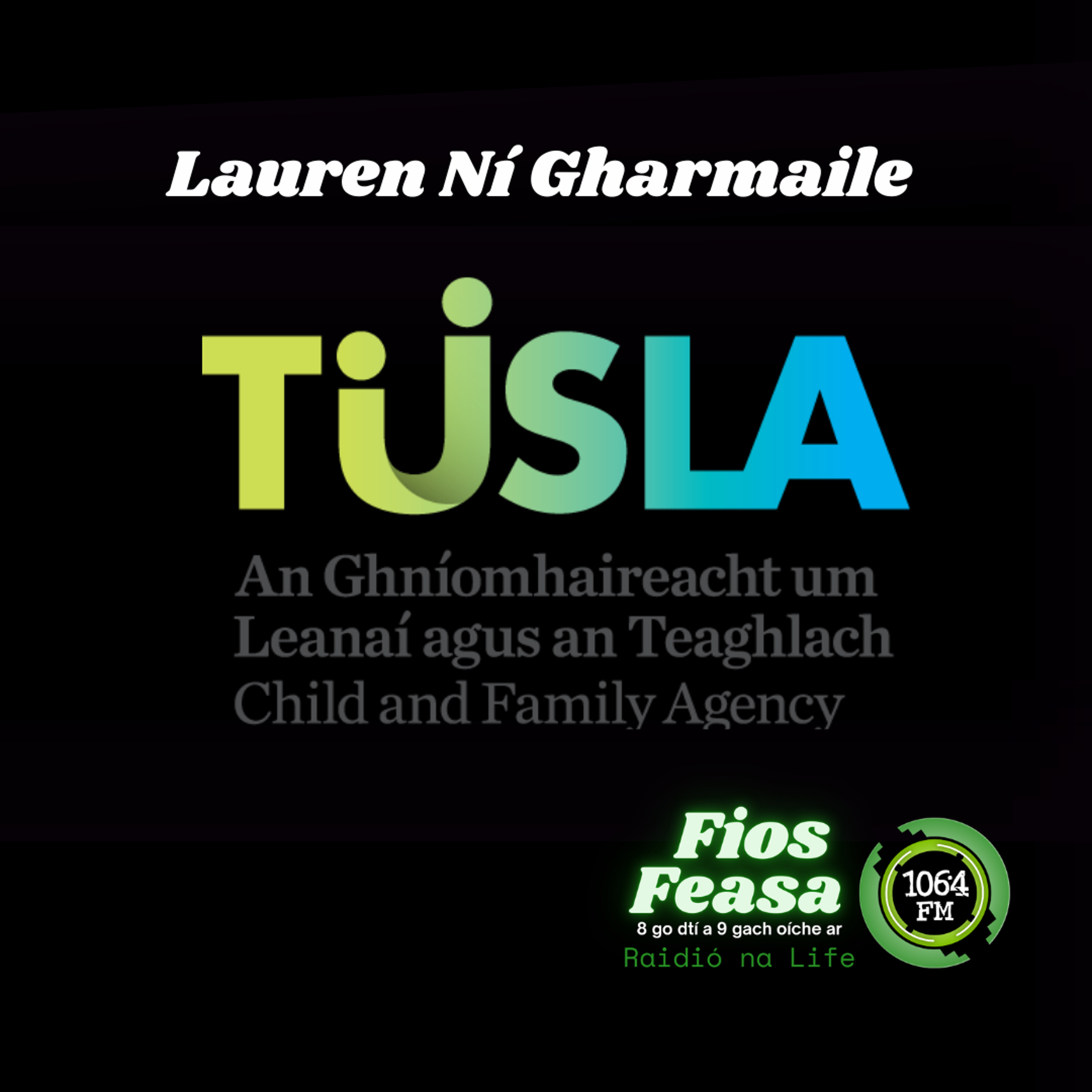 Lauren Ní Gharmaile - TUSLA episode artwork