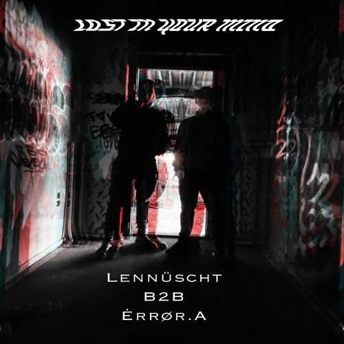 Lennüscht B2B Ėrrør.A [Lost in your mind]