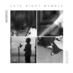 Latenight Mumble