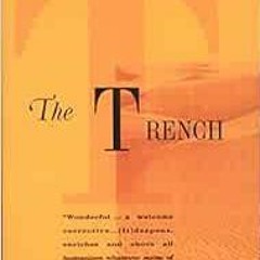 Access PDF EBOOK EPUB KINDLE The Trench by Abdelrahman Munif 📕