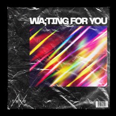 Waiting for You